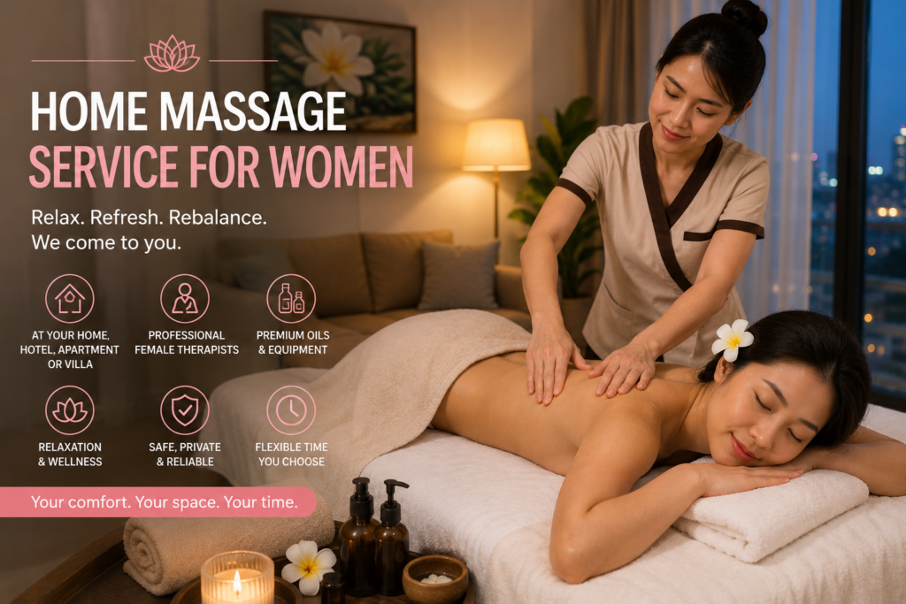 Home Massage Service for Women: Relaxing, Private Wellness at Your Doorstep - Home Massage Service for Women Relaxing, Private Wellness at Your Doorstep